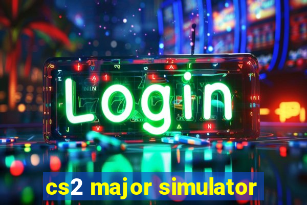 cs2 major simulator